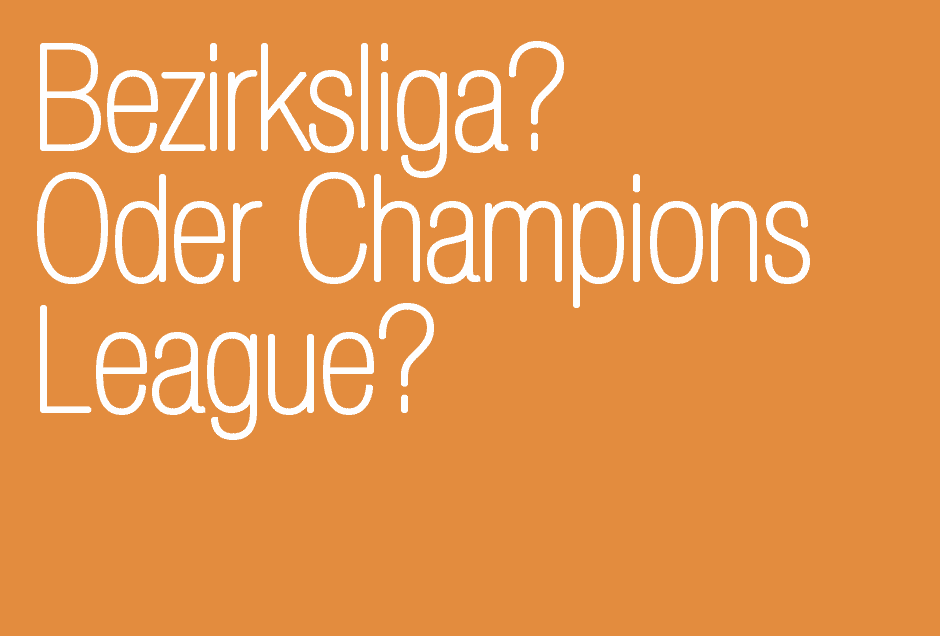 Grafik Design. Bundesliga oder Champions-League?