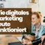 digitales marketing heute